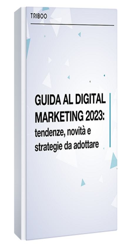 GUIDA AL DIGITAL MARKETING 2023: tendenze, novità e strategie da adottare