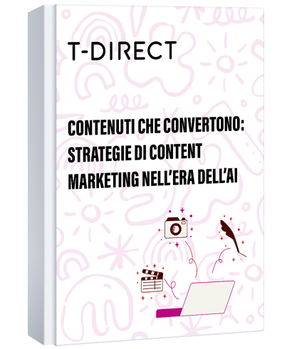 CONTENUTI CHE CONVERTONO: STRATEGIE DI CONTENT MARKETING NELL'ERA DELL'AI
